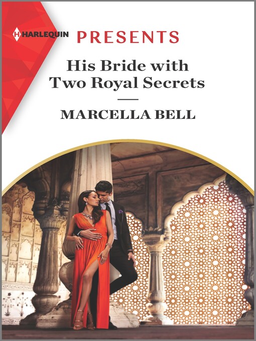 Title details for His Bride with Two Royal Secrets by Marcella Bell - Available